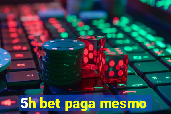 5h bet paga mesmo